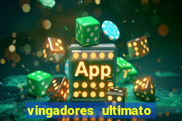 vingadores ultimato assistir drive